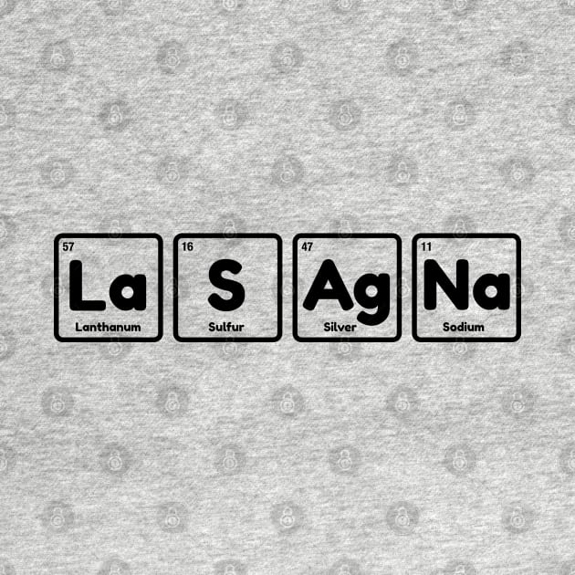 Lasagna - Chemistry Table of Periodic Elements by teecloud